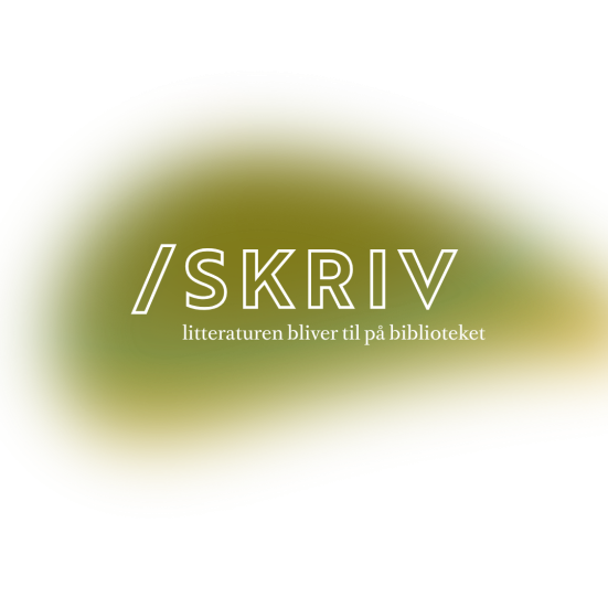 Skriv - litteraturen bliver til på biblioteket